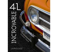 Incroyable 4L ! - Aurélien Charle - Larousse - relié - Beau livre