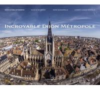 Incroyable Dijon Métropole