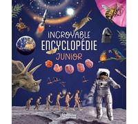 Incroyable encyclopédie junior – Larousse