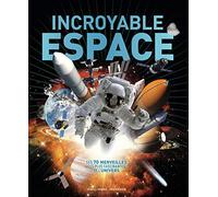 INCROYABLE ESPACE