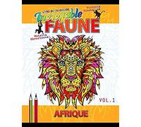 Incroyable Faune. Afrique: Livre De Coloriage Pour Tout Âge