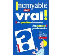 Incroyable mais vrai !