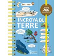 Incroyable Terre - Sophie De Mullenheim - Larousse - cartonné - Document jeunesse