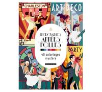 Incroyables années folles 40 coloriages mystère