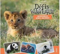 Incroyables bébés animaux