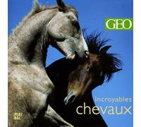 Incroyables chevaux