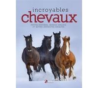 Incroyables chevaux – Petites histoires, grands exploits et autres anecdotes insolites – Artemis