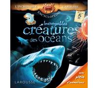 Incroyables créatures des océans