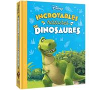 Walt Disney – Incroyables histoires de dinosaures – Album jeunesse – Cartonné