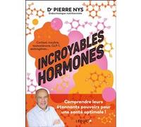 Incroyables hormones Pierre Nys (Auteur)