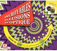 Incroyables illusions d'optique