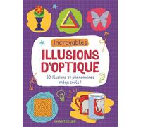 Incroyables illusions d'optique (boîte)