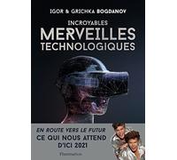 Incroyables Merveilles Technologiques