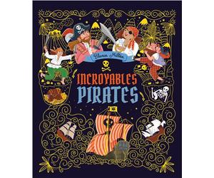 Incroyables pirates - Blanca Millan - Piccolia - cartonné - Document jeunesse
