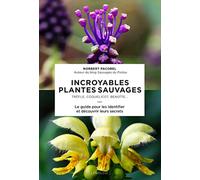 Incroyables plantes sauvages