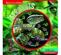 Incroyables serpents