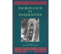 Incroyance et paternites - Charles-Henry Pradelles de Latour - Epel Eds - broché - Essai