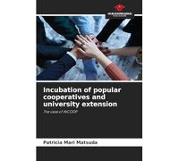 Incubation of popular cooperatives and university extension: The case of INCOOP