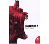 Incubes !