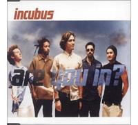 Incubus - are You in