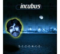 Incubus - Incubus - S.C.I.E.N.C.E