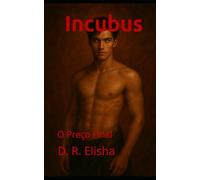 Incubus: O preço final