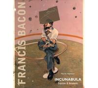 Francis Bacon – Incunabula – Esquisses et documents – Cartonné – Actes Sud