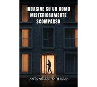 Indagine su un uomo misteriosamente scomparso