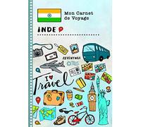 Inde Carnet de Voyage: Journal de bord avec guide pour enfants. Livre de suivis des enregistrements pour l'écriture, dessiner, faire part de la ... d'activités vacances filles et garçons