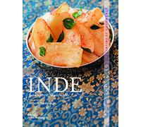 Inde: Cuisine intime et gourmande