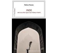 Inde, est-ce ainsi que nos rêves vivent - Patrice Favaro - Magellan Et Cie - broché - Roman