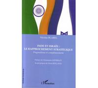 Inde et Israël : Le rapprochement stratégique - Nicolas Blarel - L'harmattan - broché - Essai