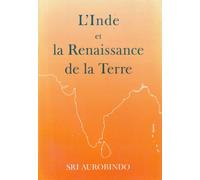 Inde et la renaissance de la terre - Sri Aurobindo - Institut De Recherches Evolutives - broché - Etude