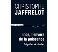 Inde, L'envers De La Puissance : Inégalités Et Révoltes