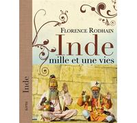 Inde mille et une vies Mille et une vies - Florence Rodhain - Elytis Eds - relié - Roman