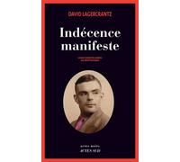 David Lagercrantz – Indécence manifeste – Roman – Broché