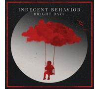 Indecent Behavior - Bright Days