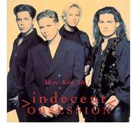 Indecent Obsession - More Kiss Me [Import]