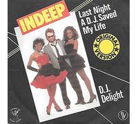 INDEEP - Last Night A.D.J. Saved My Life (Original Version) / D.J. Delight