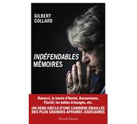 Indéfendables Mémoires - Gilbert Collard - Mareuil Editions - broché - Essai