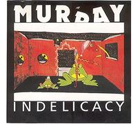 Indelicacy: Live In Germany 1987