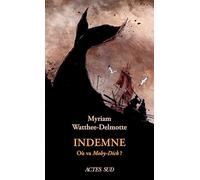 Indemne: Où va Moby-Dick ?