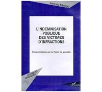 Indemnisation Publique Des Victimes D'infractions