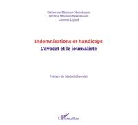 Indemnisations et handicaps. L'avocat et le journaliste