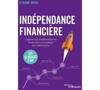 Indépendance financière Etienne Brois (Auteur)