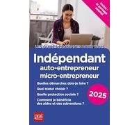 Indépendant, auto-entrepreneur, micro-entrepreneur 2025
