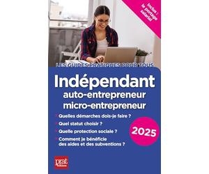 Indépendant, auto-entrepreneur, micro-entrepreneur 2025
