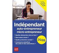 Indépendant, auto-entrepreneur, micro-entrepreneur 2026