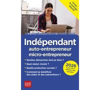Indépendant, auto-entrepreneur, micro-entrepreneur 2026 - Dominique Serio - Prat Eds - broché - Guide