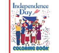Independence Day Coloring Book: Fun and Patriotic Coloring Pages for the 4th of July